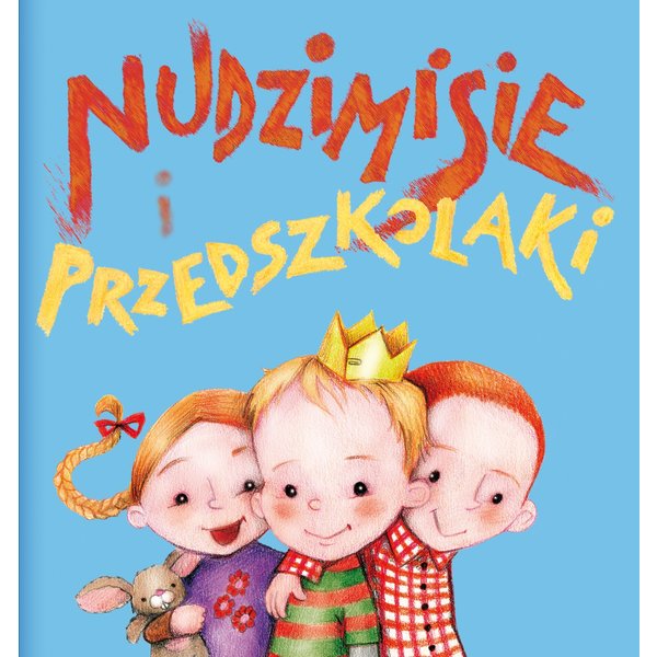 Nudzimisie i przedszkolaki (audiobook)