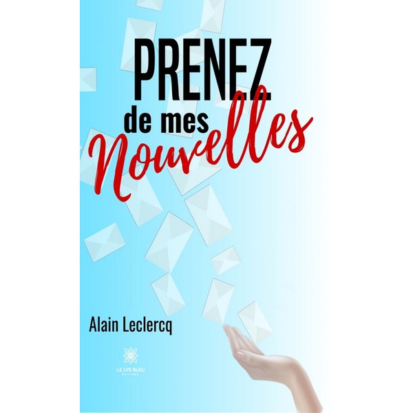 Prenez de mes nouvelles