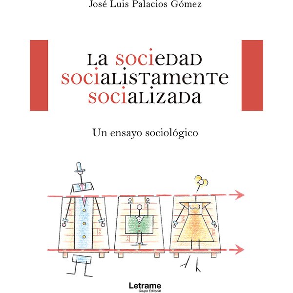 La sociedad socialistamente socializada