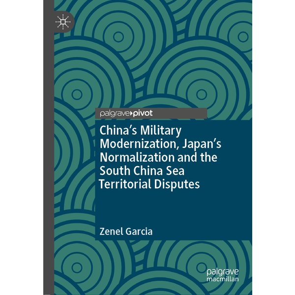 China’s Military Modernization, Japan’s Normalization and the South China Sea Territorial Disputes