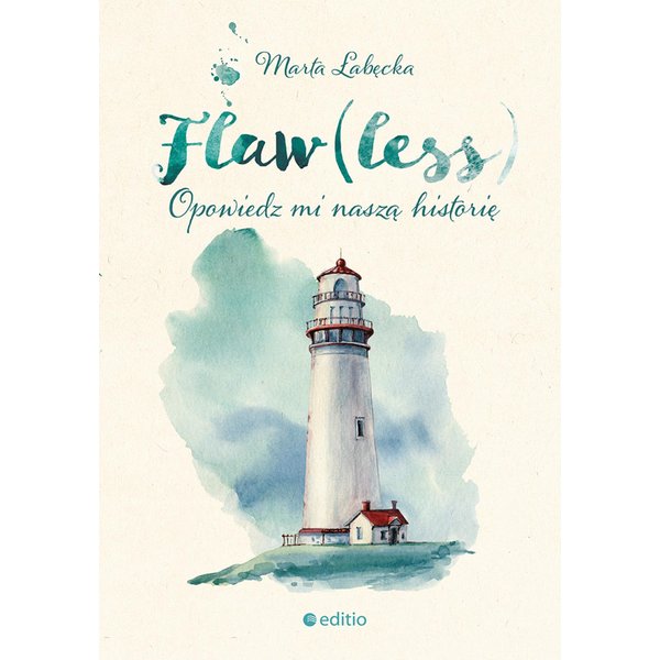 Flaw(less). Opowiedz mi naszą historię