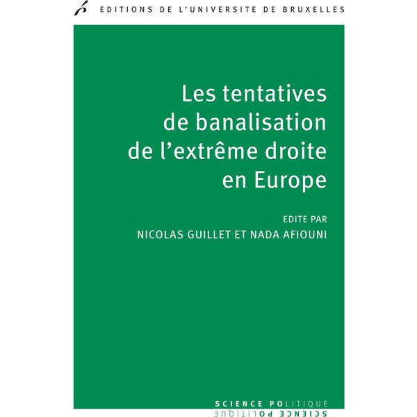 Les tentatives de banalisation de l'extrême droite en Europe
