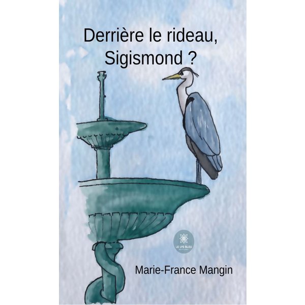 Derrière le rideau, Sigismond ?