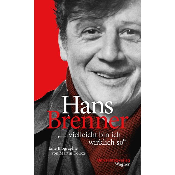 Hans Brenner. "vielleicht bin ich wirklich so"