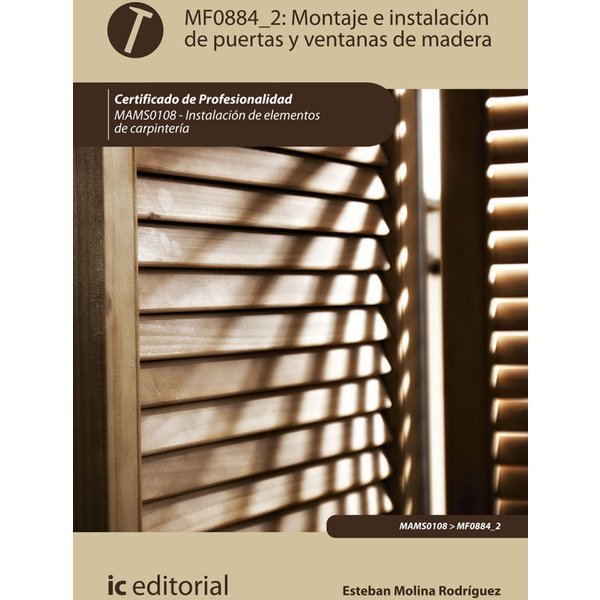Montaje e instalación de puertas y ventanas de madera. MAMS0108