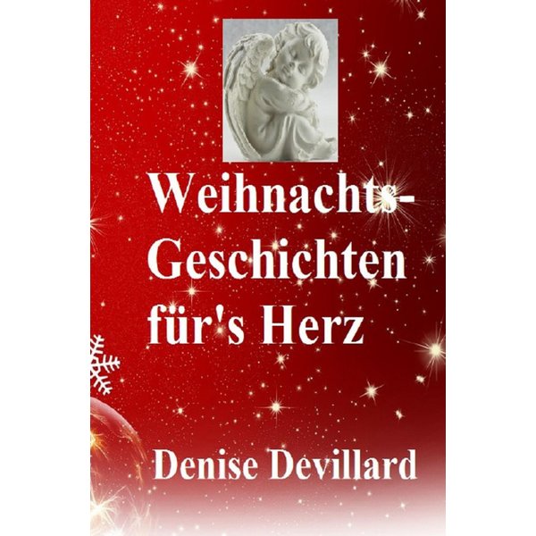 Weihnachts-Geschichten für's Herz