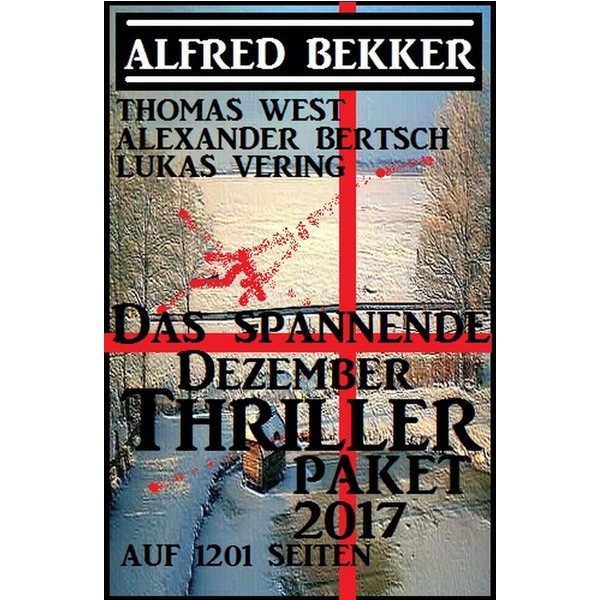 Das spannende Dezember Thriller Paket 2017 auf 1201 Seiten