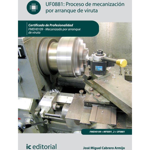 Proceso de mecanización por arranque de viruta. FMEH0109