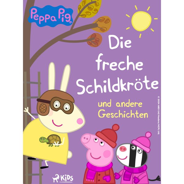 Peppa Wutz - Die freche Schildkröte und andere Geschichten