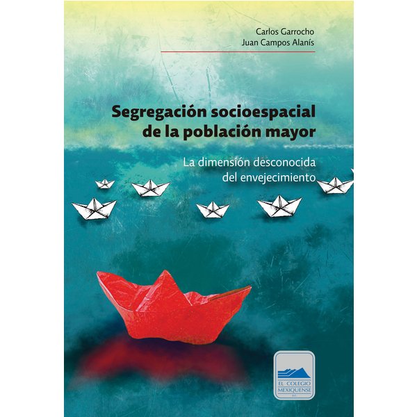 Segregación socioespacial de la población mayor