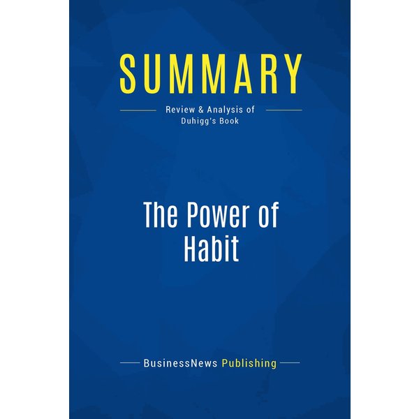 Summary: The Power of Habit