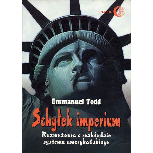 Schyłek imperium. Rozważania o rozkładzie systemu amerykańskiego