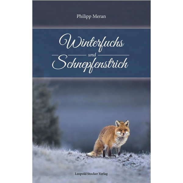 Winterfuchs und Schnepfenstrich
