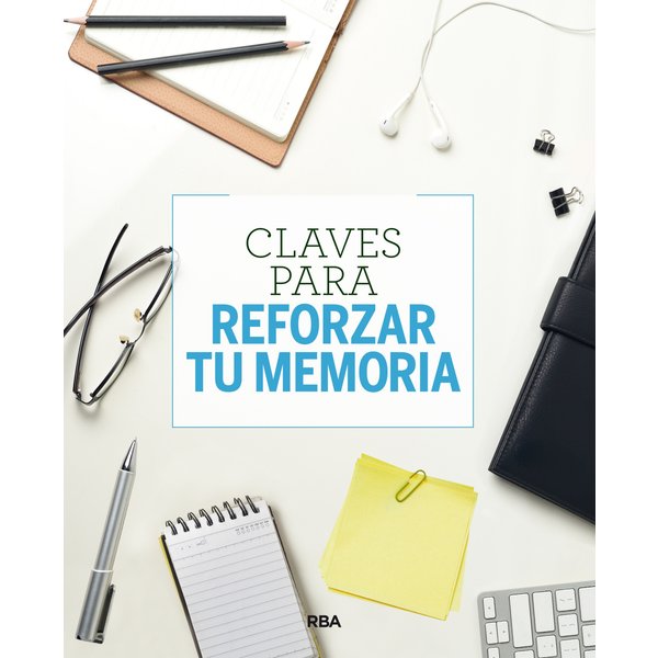 Claves para reforzar tu memoria