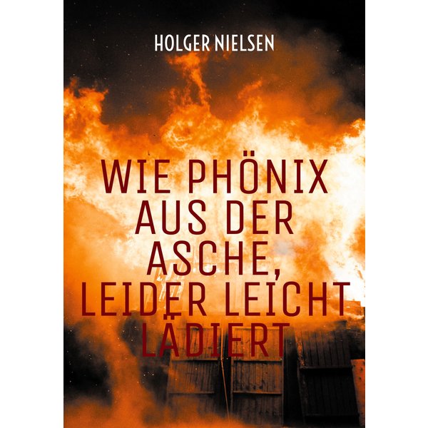 Wie Phönix aus der Asche, leider leicht lädiert