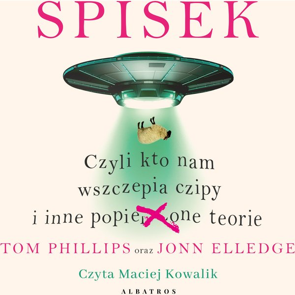 Spisek, czyli kto nam wszczepia czipy i inne popie***one teorie