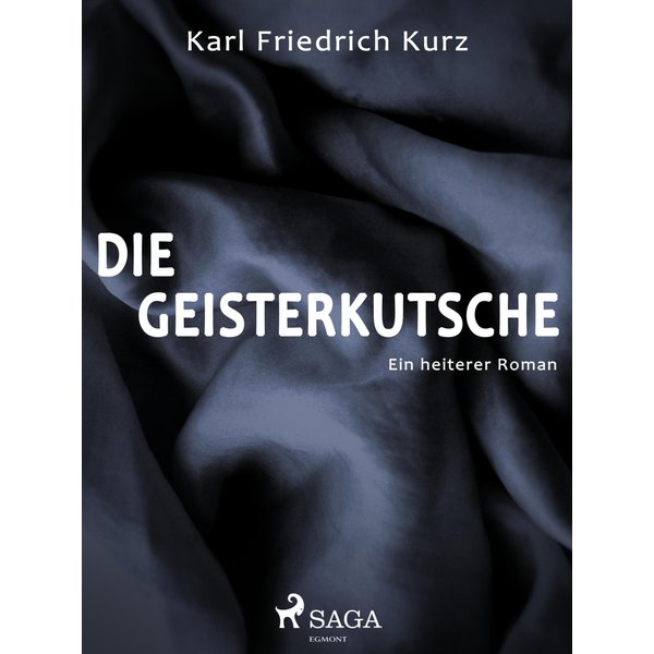 Die Geisterkutsche. Heiterer Roman