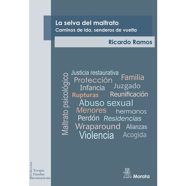 La selva del maltrato. Caminos de ida, senderos de vuelta