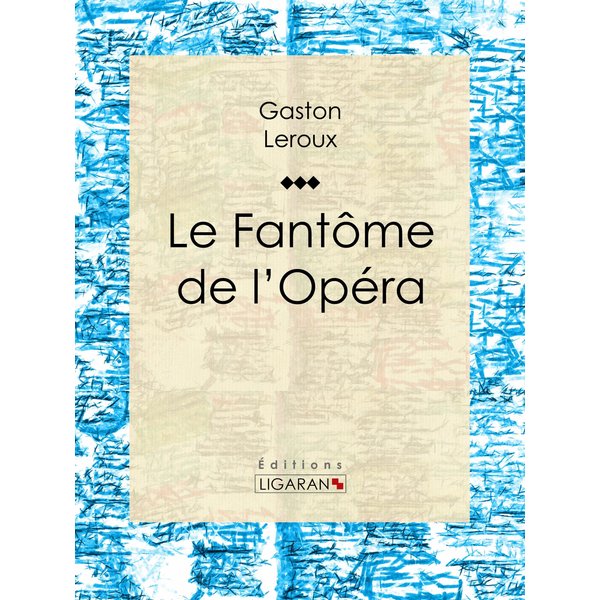 Le Fantôme de l'Opéra