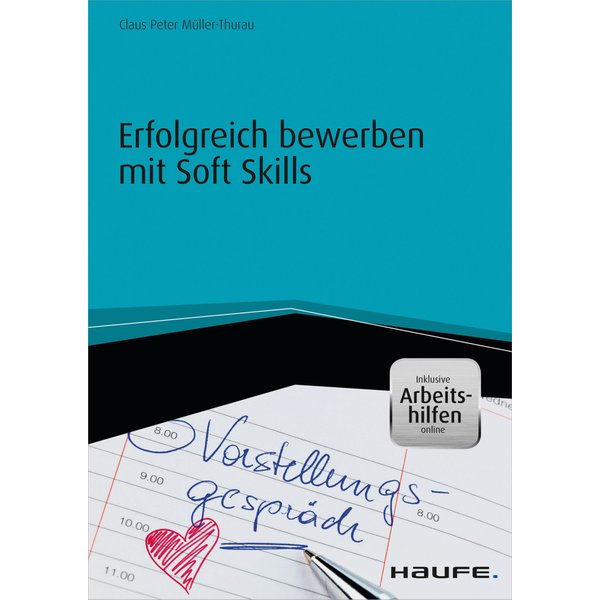 Erfolgreich bewerben mit Soft Skills - inkl. Arbeitshilfen online