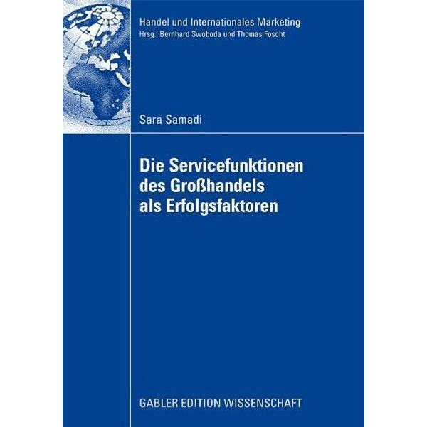 Die Servicefunktionen des Großhandels als Erfolgsfaktoren