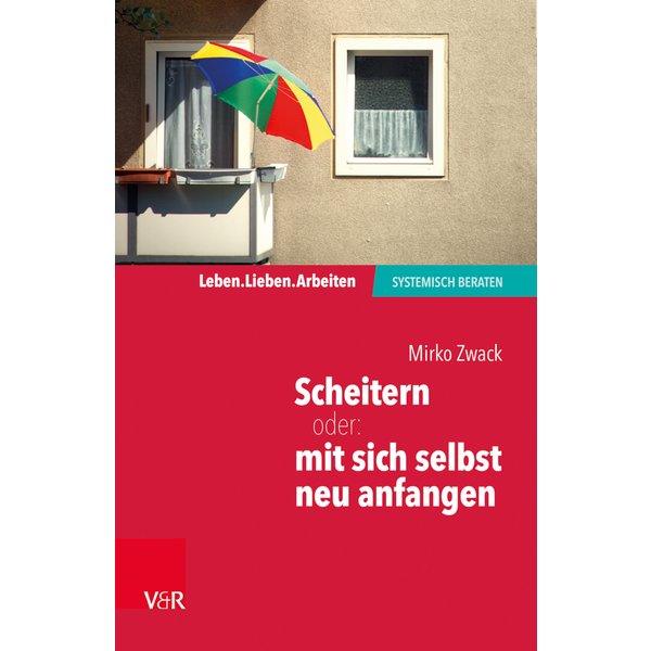 Scheitern – oder: mit sich selbst neu anfangen