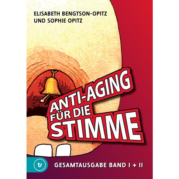 Anti-Aging für die Stimme Gesamtausgabe