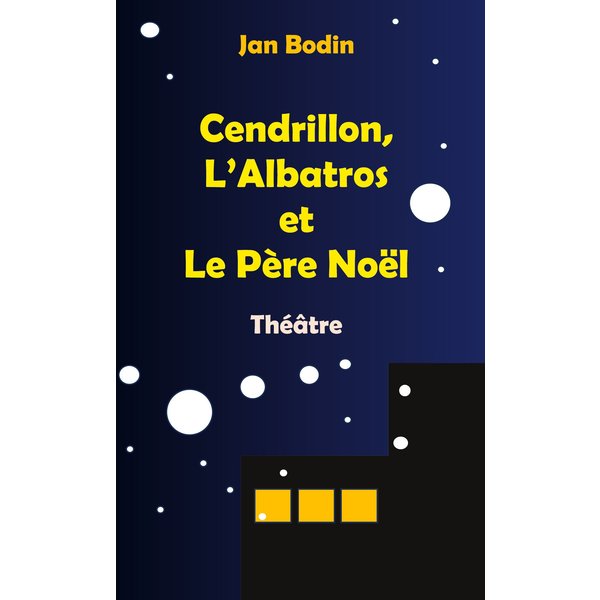 Cendrillon, l'Albatros et le père Noël