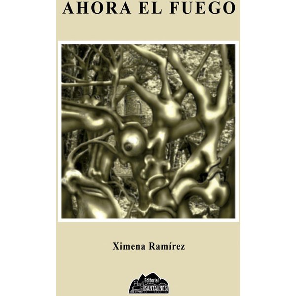 Ahora el fuego