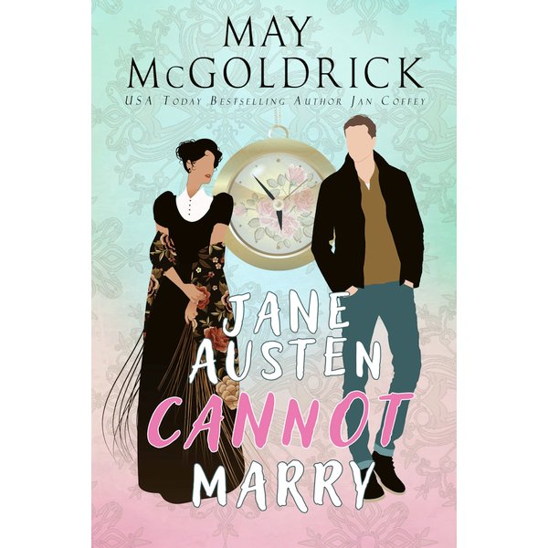 Jane Austen Cannot Marry!