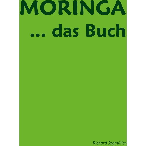 Moringa ... das Buch