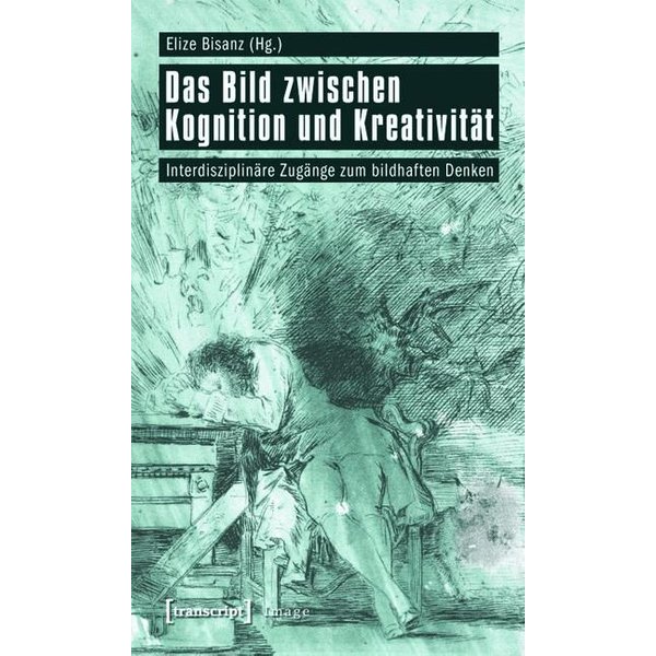 Das Bild zwischen Kognition und Kreativität