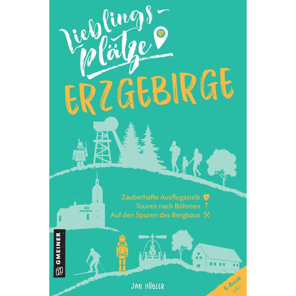 Lieblingsplätze Erzgebirge