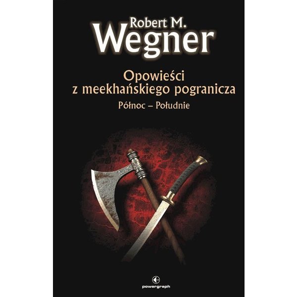 Opowieści z meekhanskiego pogranicza. Północ–Południe