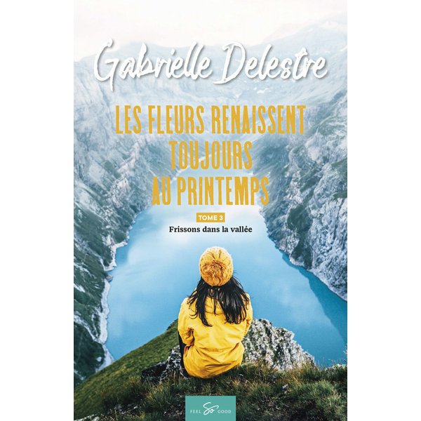 Les fleurs renaissent toujours au printemps - Tome 3