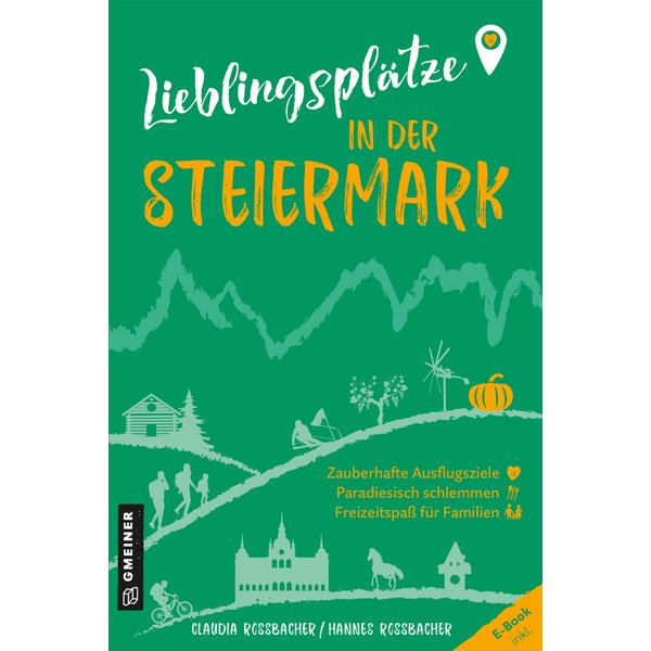 Lieblingsplätze in der Steiermark
