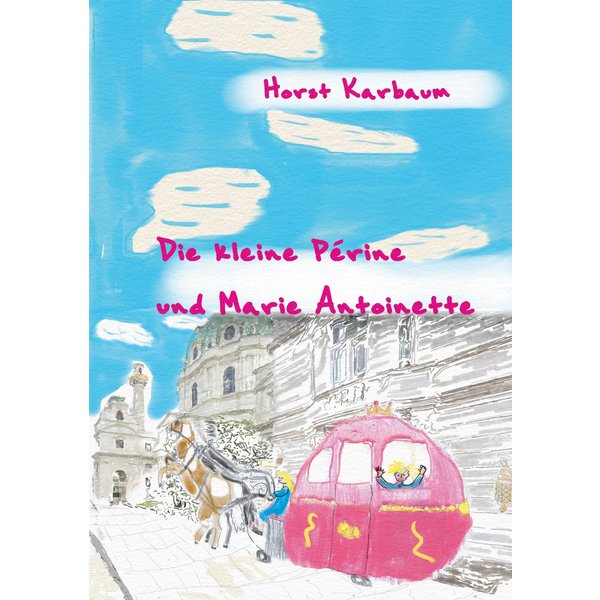 Die kleine Périne und Marie Antoinette