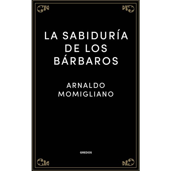 La sabiduría de los bárbaros