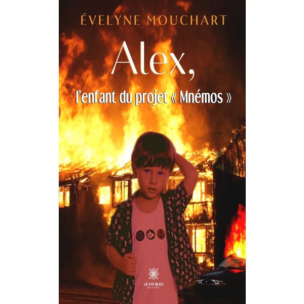 Alex, l’enfant du projet « Mnémos »