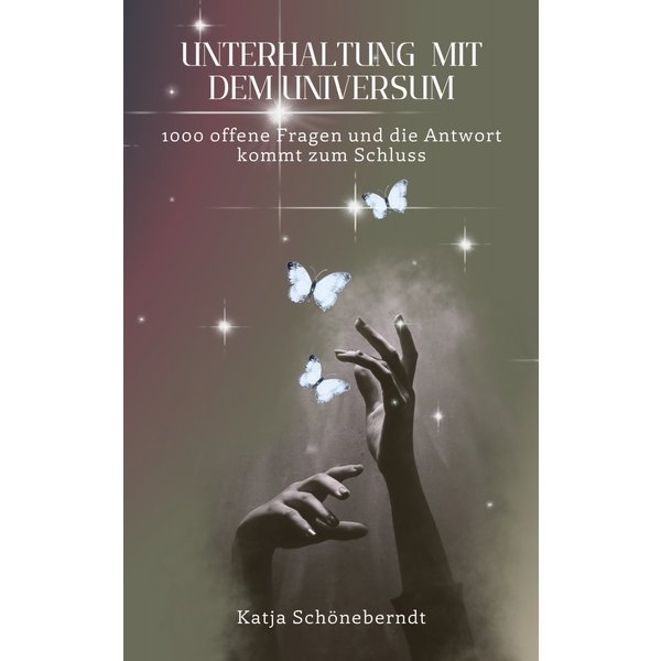 Unterhaltung mit dem Universum