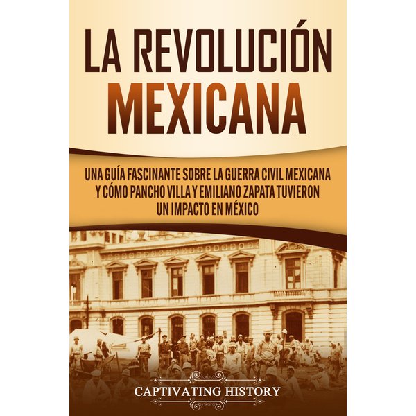 La Revolución mexicana
