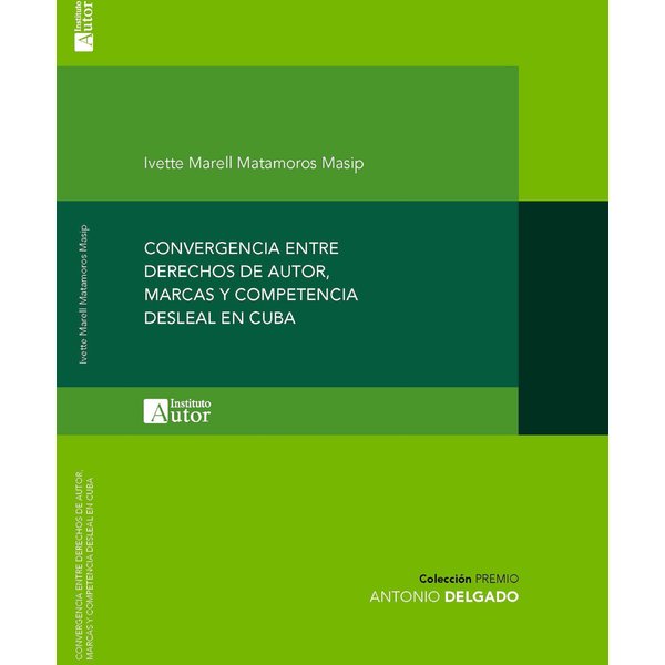 Convergencia entre derechos de autor, marcas y competencia desleal en Cuba