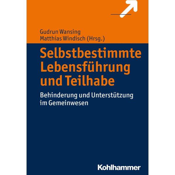 Selbstbestimmte Lebensführung und Teilhabe