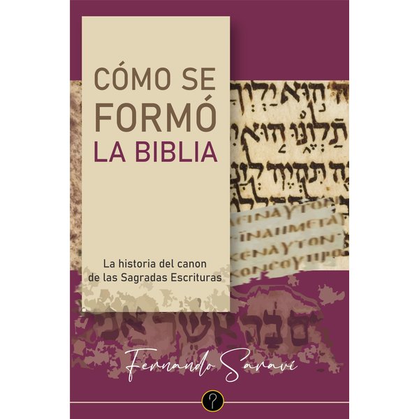 Cómo se formó la Biblia