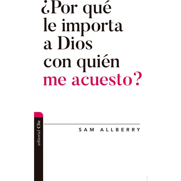 ¿Por qué le importa a Dios con quién me acuesto?