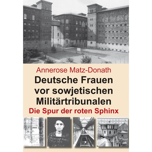 Deutsche Frauen vor sowjetischen Militärtribunalen