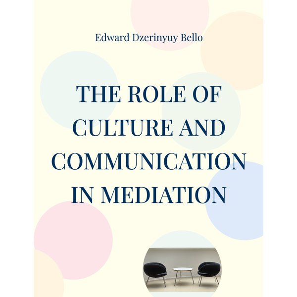The Role Of Culture And Communication In Mediation