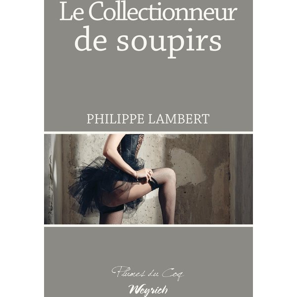 Le collectionneur de soupirs