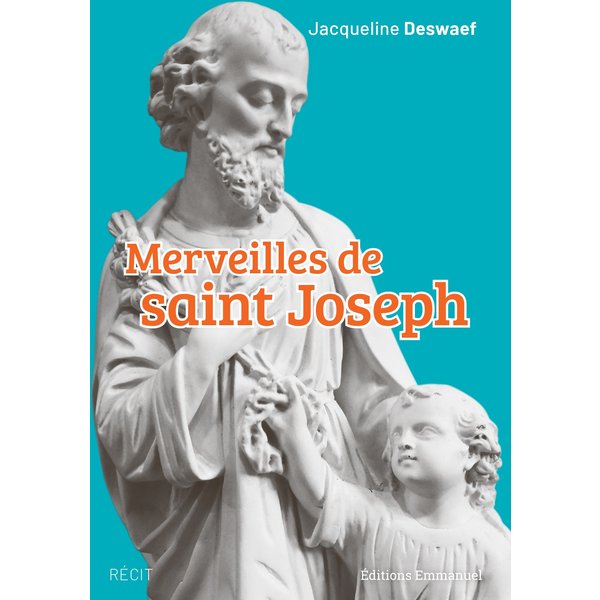 Merveilles de saint Joseph