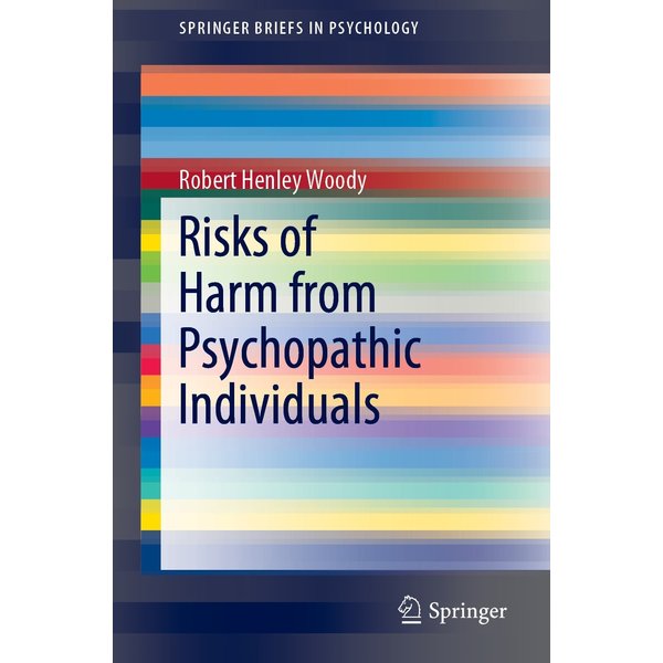 Risks of Harm from Psychopathic Individuals